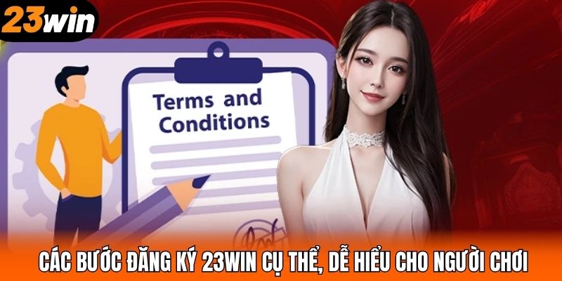 Các bước đăng ký 23WIN cụ thể, dễ hiểu cho người chơi