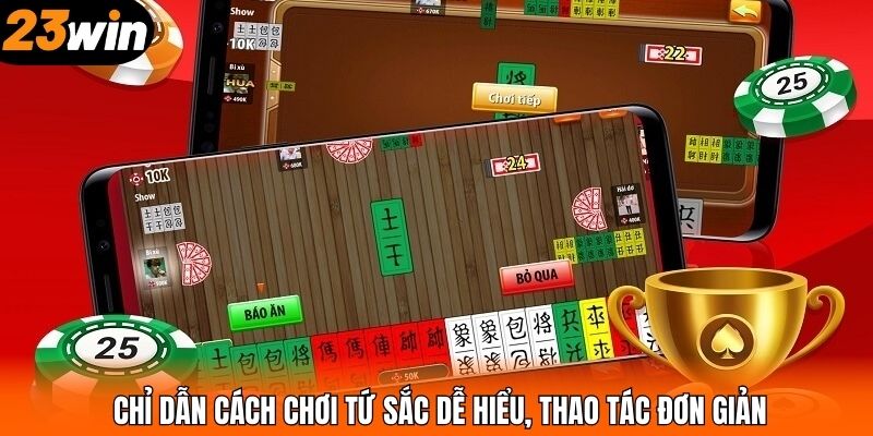 Chỉ dẫn cách chơi tứ sắc dễ hiểu, thao tác đơn giản