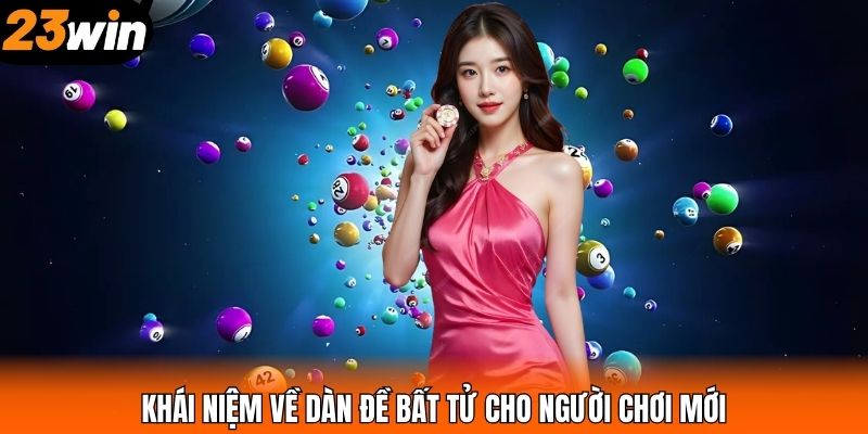 Khái niệm về dàn đề bất tử cho người chơi mới